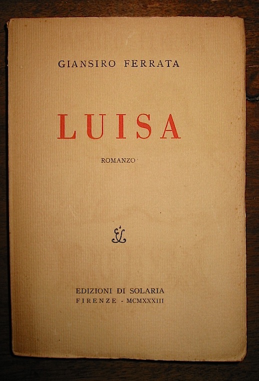 Giansiro Ferrata Luisa 1933 Firenze Edizioni di Solaria